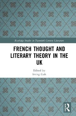 French Thought and Literary Theory in the UK - 