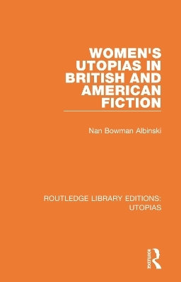 Routledge Library Editions: Utopias -  Various