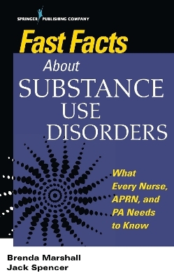 Fast Facts About Substance Use Disorders - Jack Spencer