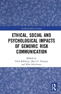 Ethical, Social and Psychological Impacts of Genomic Risk Communication - 