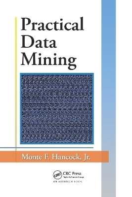 Practical Data Mining - Jr. Hancock  Monte F.