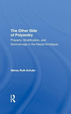 The Other Side Of Polyandry - Sidney Ruth Schuler