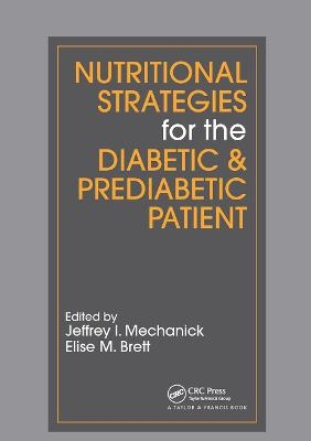 Nutritional Strategies for the Diabetic/Prediabetic Patient - 