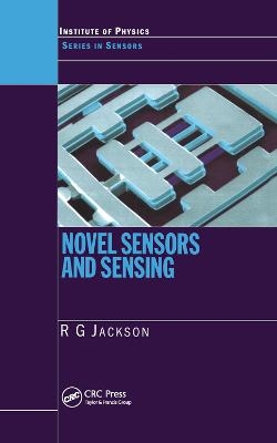 Novel Sensors and Sensing - Roger G. Jackson