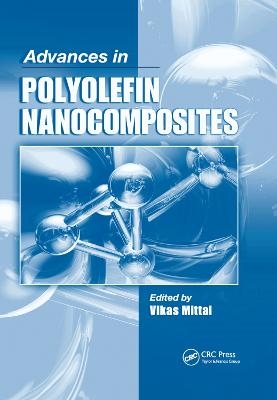 Advances in Polyolefin Nanocomposites - 