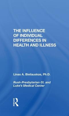 The Influence Of Individual Differences In Health And Illness - Linas A Bieliauskas