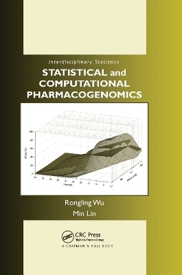 Statistical and Computational Pharmacogenomics - Rongling Wu, Min Lin