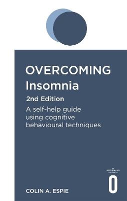 Overcoming Insomnia 2nd Edition - Colin A. Espie