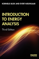 Introduction to Energy Analysis - Blok, Kornelis; Nieuwlaar, Evert