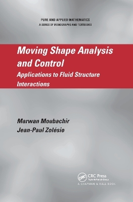 Moving Shape Analysis and Control - Marwan Moubachir, Jean-Paul Zolesio