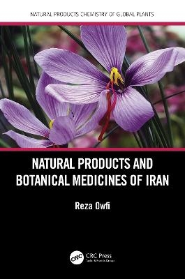 Natural Products and Botanical Medicines of Iran - Reza Eddin Owfi