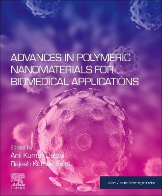 Advances in Polymeric Nanomaterials for Biomedical Applications - 
