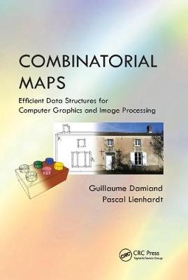 Combinatorial Maps - Guillaume Damiand, Pascal Lienhardt