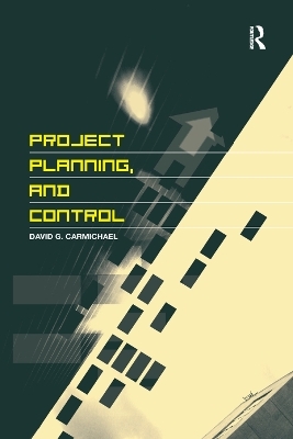 Project Planning, and Control - David G. Carmichael