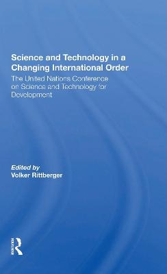 Science And Technology In A Changing International Order - Volker Rittberger