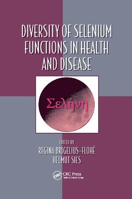 Diversity of Selenium Functions in Health and Disease - 