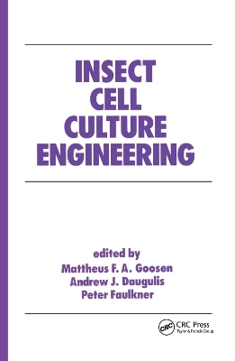 Insect Cell Culture Engineering - Mattheus F. A. Goosen