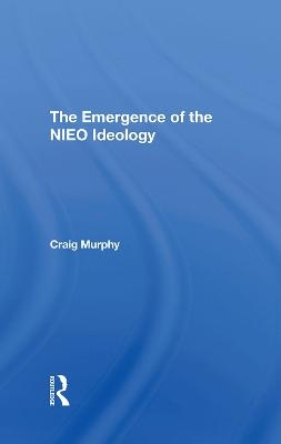 The Emergence Of The Nieo Ideology - Craig Murphy