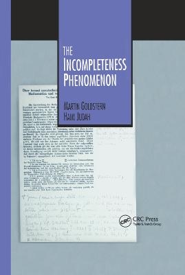 The Incompleteness Phenomenon - Martin Goldstern, Haim Judah