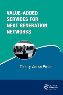 Value-Added Services for Next Generation Networks - Thierry Van de Velde