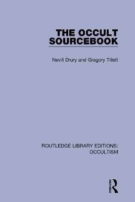 The Occult Sourcebook - Nevill Drury, Gregory Tillett