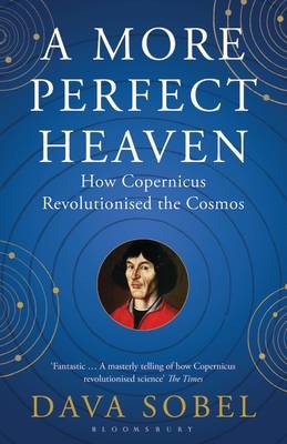 A More Perfect Heaven -  Dava Sobel