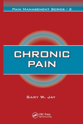 Chronic Pain - Gary W. Jay