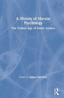 A History of Marxist Psychology - 