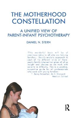 The Motherhood Constellation - Daniel N. Stern