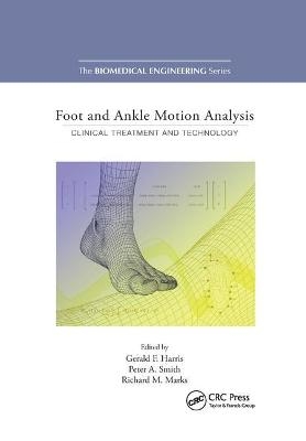 Foot and Ankle Motion Analysis - Gerald F. Harris, Peter A. Smith