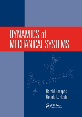 Dynamics of Mechanical Systems - Harold Josephs, Ronald Huston