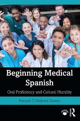 Beginning Medical Spanish - Parizad T. Dejbord Sawan