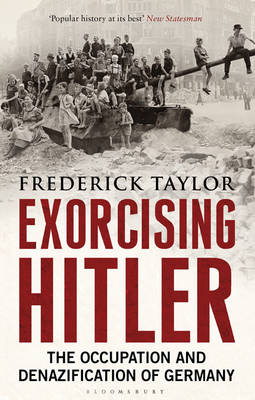 Exorcising Hitler -  Frederick Taylor