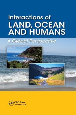 Interactions of Land, Ocean and Humans - Chris Maser