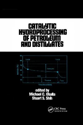 Catalytic Hydroprocessing of Petroleum and Distillates - Michael Oballa
