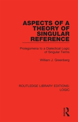Aspects of a Theory of Singular Reference - William J. Greenberg