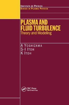 Plasma and Fluid Turbulence - A. Yoshizawa, S.I. Itoh, K. Itoh