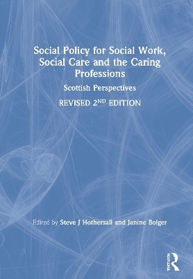 Social Policy for Social Work, Social Care and the Caring Professions - 