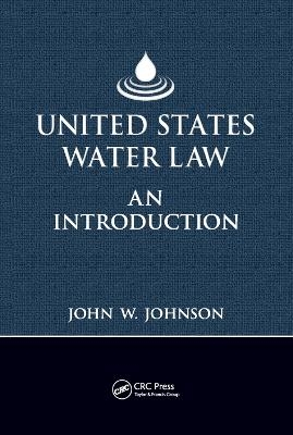 United States Water Law - John W. Johnson