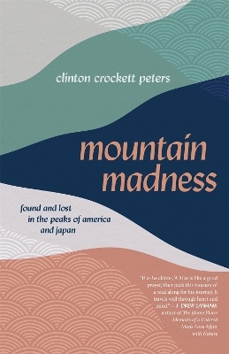 Mountain Madness - Clinton Crockett Peters