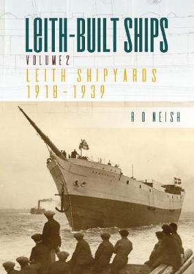 Leith-Built Ships - R.O. Neish