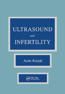 Ultrasound and Infertility - Asim Kurjak