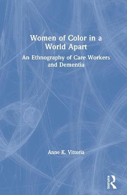 Women of Color in a World Apart - Anne Vittoria