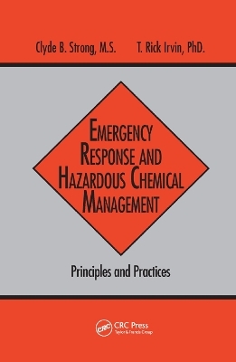 Emergency Response and Hazardous Chemical Management - Clyde B. Strong, T. Rick Irvin