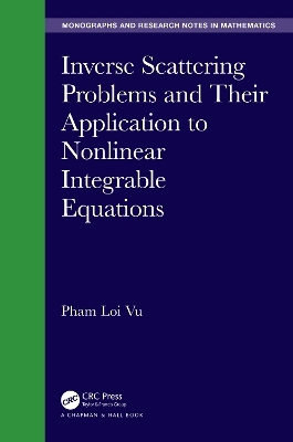 Inverse Scattering Problems and Their Application to Nonlinear Integrable Equations - Pham Loi Vu