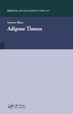 Adipose Tissue - Susanne Klaus