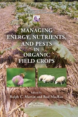 Managing Energy, Nutrients, and Pests in Organic Field Crops - 