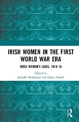 Irish Women in the First World War Era - 
