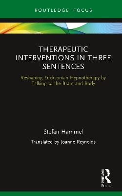 Therapeutic Interventions in Three Sentences - Stefan Hammel