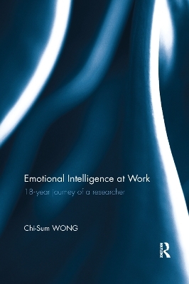 Emotional Intelligence at Work - Chi-Sum Wong